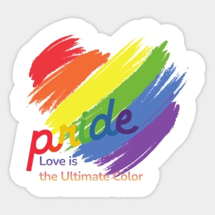 Pride: Love is the Ultimate Color Sticker